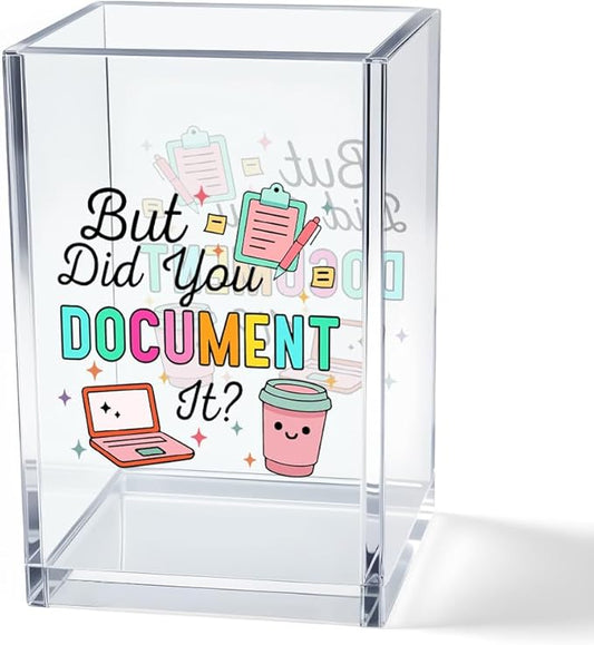 But Did You Document It Acrylic Cosmetic Pencil Pen Holder Cup, Funny Office Decor Office Desk Organizer Accessories, Funny Sarcastic Work Gifts for Women Girl Boss Coworker Sister HR Students