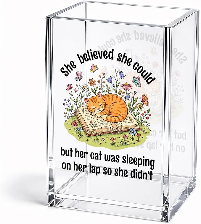 She Believed She Could But Her Cat Acrylic Pen Holder for Book Lover | Funny Cats Bookworm Pen Pencil Holder Cup for Women Cat Mom Coworker, Home Office Desk Accessories, Cat Lover Gifts