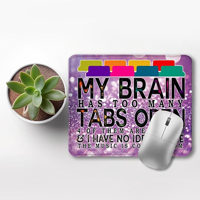 Funny Computer Humor Mouse Pad Purple for Desk, My Brain Has Too Many Tabs Open Funny Work Stress Relief Mousepads for Coworkers Programmers Students Home Office Desk Accessories, 9.5x7.9 Inch