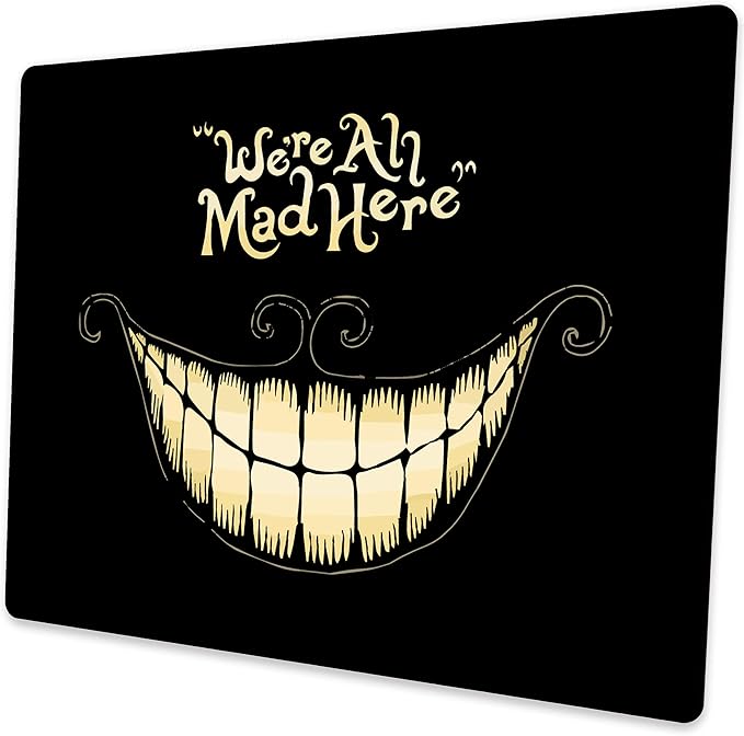 We're All Mad Here Funny Mouse Pad, Small Non-Slip Rubber Gaming Mousepad for Wireless Mouse, Desk Mat for Office & Home Use