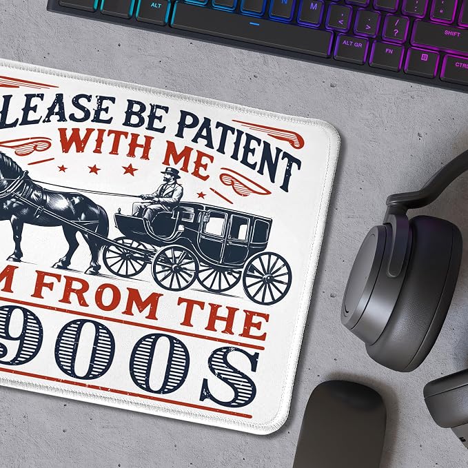 Funny Western Mouse Pad, Please Be Patient with Me I'm from The 1900s Humorous Mouse Pad for Work Wireless Mouse Computers Laptop Desk Accessories, Western Office Supplies, 9.5x7.9 Inch