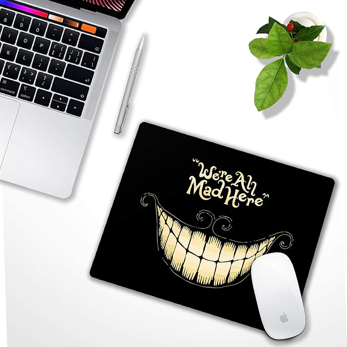We're All Mad Here Funny Mouse Pad, Small Non-Slip Rubber Gaming Mousepad for Wireless Mouse, Desk Mat for Office & Home Use