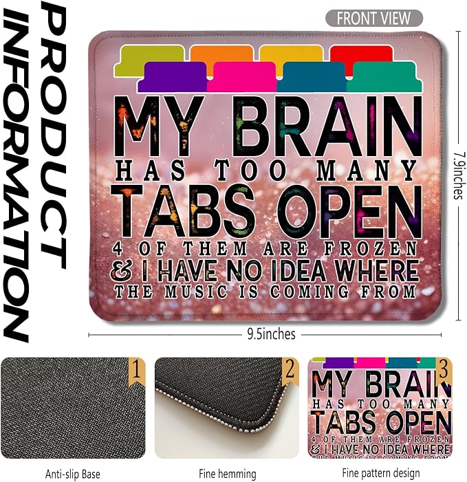 Funny Computer Humor Glitter Mouse Pad for Desk,My Brain Has Too Many Tabs Open Funny Work Stress Relief Mousepads for Coworkers Programmers Students Home Office Desk Accessories,9.5x7.9 Inch