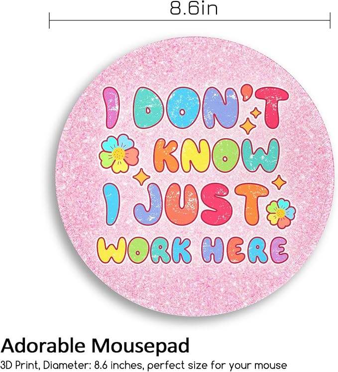 Funny Cute Mouse Pad, IDK Small Round Mousepad for Desk, Laptop | Mini Travel Wireless Mice Pad for Computer, Office Accessories, Coworker Gifts, 8.6 x 8.6 inch