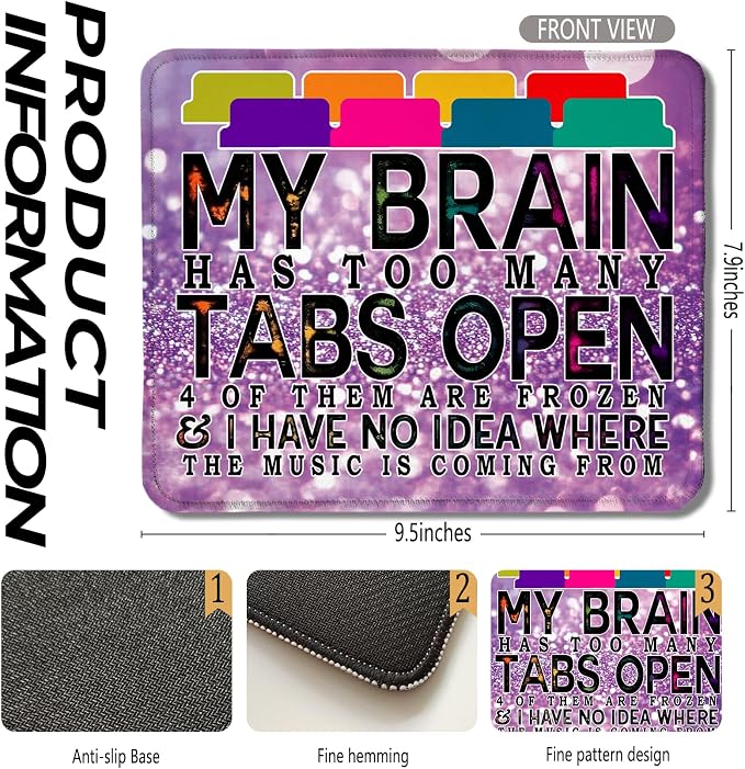 Funny Computer Humor Mouse Pad Purple for Desk, My Brain Has Too Many Tabs Open Funny Work Stress Relief Mousepads for Coworkers Programmers Students Home Office Desk Accessories, 9.5x7.9 Inch